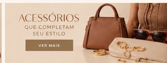Acessórios que completam seu estilo